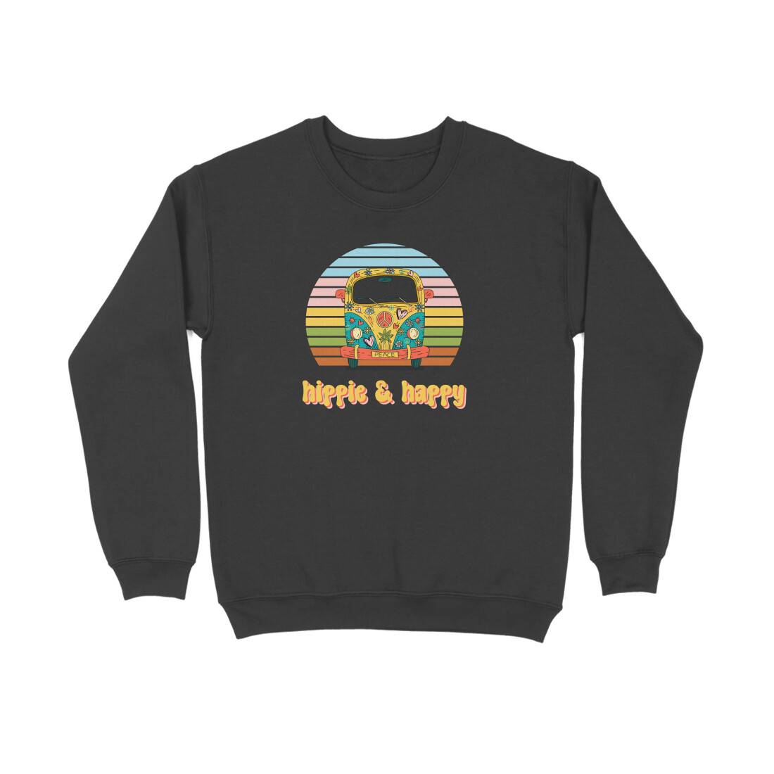 Hippie and Happy Unisex Sweatshirt