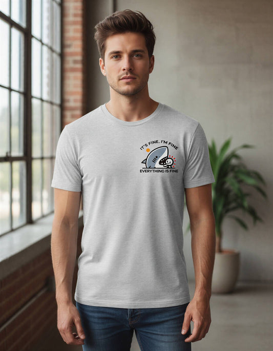 Everything Is Fine Men's T-Shirt