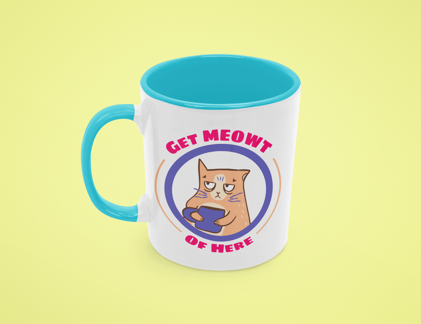 Get Meowt of Here Mug