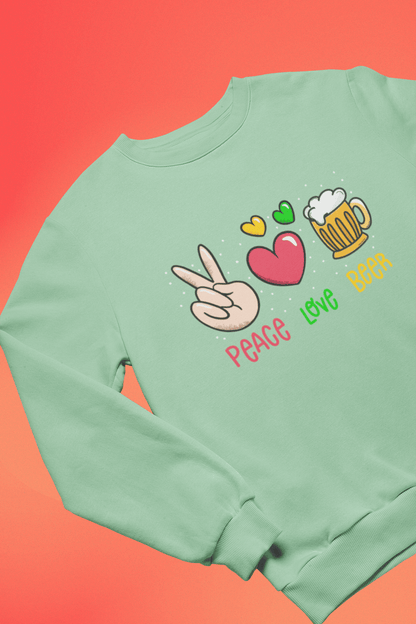 Peace Love Beer Unisex Sweatshirt